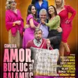Amor, bucluc și balamuc
